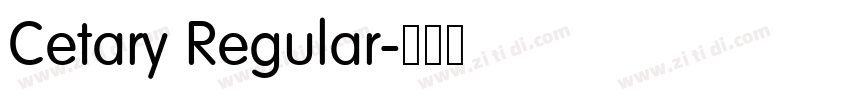 Cetary Regular字体转换 Cetary Regular字体转换